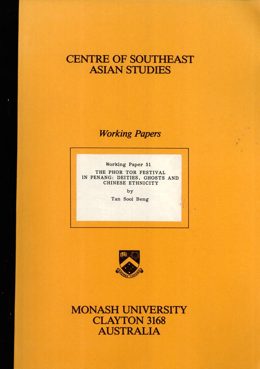 The Phor Tor Festival In Penang: Deities, Ghosts and Chinese Ethnicity (Working papers / Centre of Southeast Asian Studies, Monash University) - Tan Sooi Beng