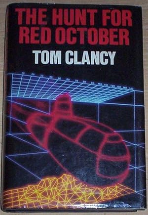 The Hunt for Red October by Tom Clancy The Hunt for Red October by Tom Clancy