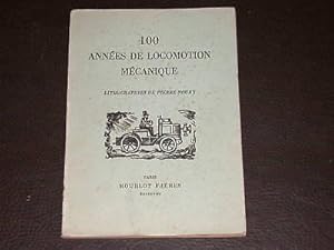 100 années de locomotion mécanique - Lithographies de Pierre Noury