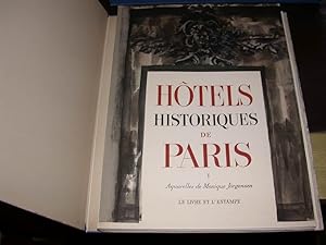 JORGENSEN Monique. HOTELS HISTORIQUES DE PARIS I ET II