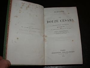 Les Douze Césars - Traduction nouvelle avec le texte latin, un commentaire historique et un index...