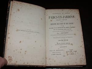 Parcs et jardins. Traité complet de la création des parcs et des jardins, de la culture et de l'e...