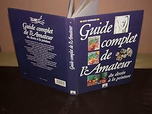 Guide complet de l'amateur du dessin à la peinture