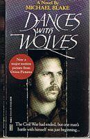 DANCES WITH WOLVES - Michael Blake