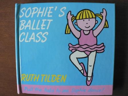 Sophie's Ballet Class - Tilden, Ruth