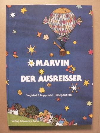 Marvin, der Ausreißer - Rupprecht, Siegfried P./Krils, Hildegard