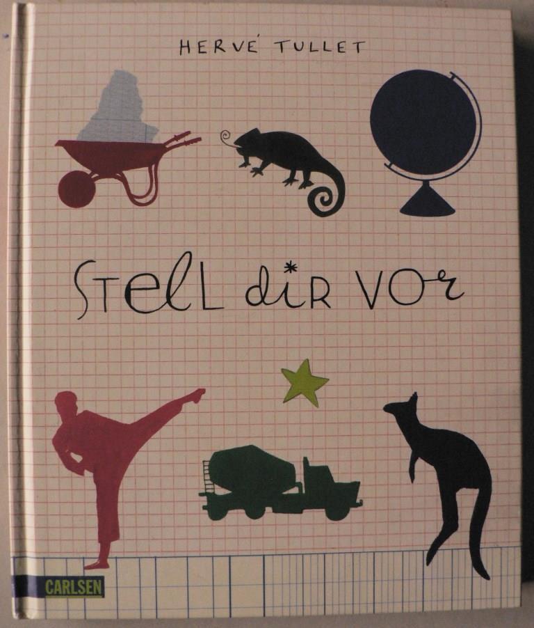 Stell dir vor - Hervé Tullet/Wimmer, Ingrun (Übersetz.)