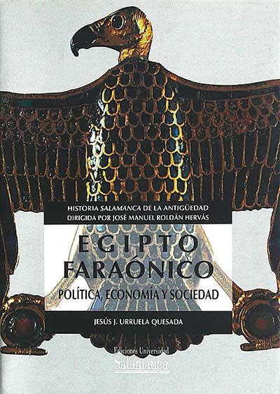 Egipto faraónico - Jesús J. Urruela Quesada