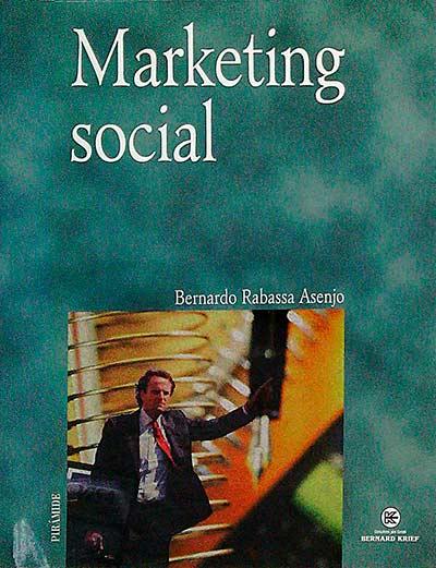 Marketing social - Bernardo Rabassa Asenjo