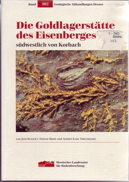Die Goldlagerstätte des Eisenberges südwestlich von Korbach (Geologische Abhandlungen Hessen)