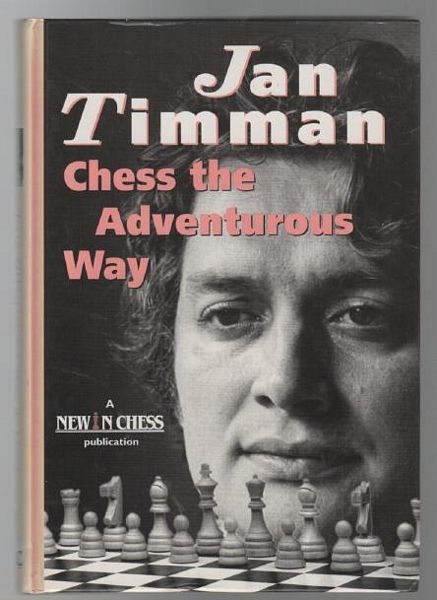 Chess the Adventurous Way: best games and analyses 1983 - 1993.