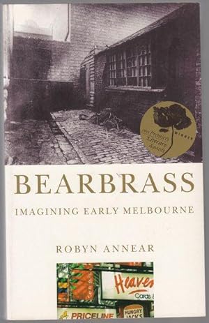 Bearbrass: Imagining Early Melbourne (2nd Edition)