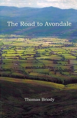 The Road to Avondale. / In the Service of the State. [ The Memoirs of an Irish Forester. Volume 1...