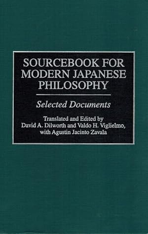 Sourcebook for Modern Japanese Philosophy. Selected Documents. Translated and Edited by David A. ...