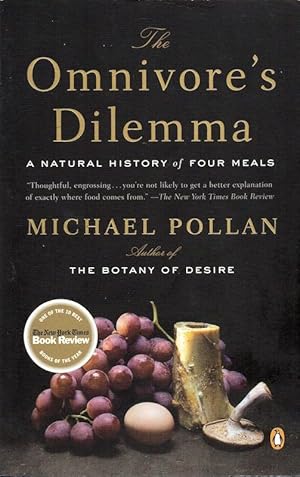 The Omnivore's Dilemma. A Natural History of Four Meals.