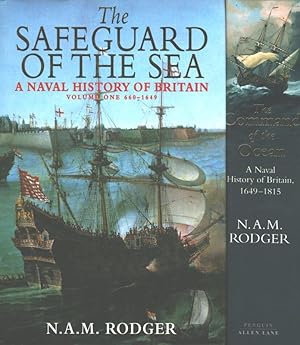 A Naval History of Great Britain: Volume I - The Safeguard of The Sea (660-1649) / Volume II - Th...