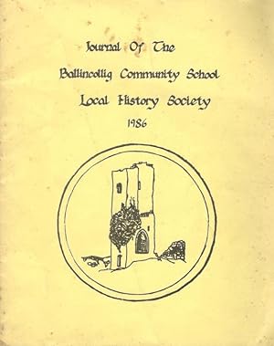 Journal of the Ballincollig Community School - 1986 Edition. Includes for example: The Powder Mil...