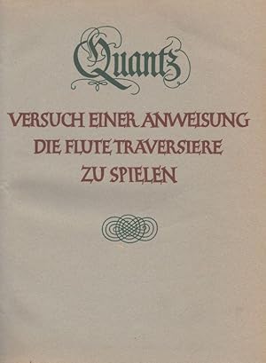 Versuch einer Anweisung die flute traversière zu spielen. Herausgegeben von Hans-Peter Schmitz.