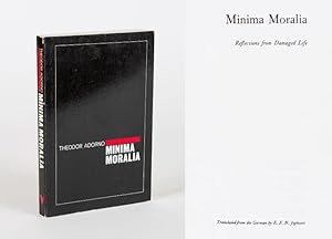 Minima Moralia. Reflections from Damaged Life. Translated from the German by E.F.N. Jephcott.