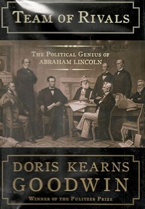 Team of Rivals: The Political Genius of Abraham Lincoln.