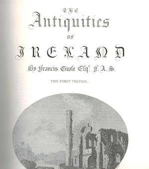 The Antiquities of Ireland. Edited and in most part written by E. Ledwich. With an Introduction b...