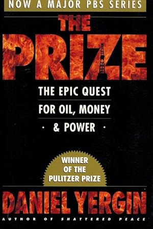 The Prize. The Epic Quest for Oil, Money and Power.