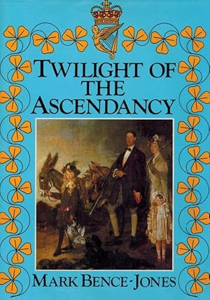 Twilight of the Ascendancy.