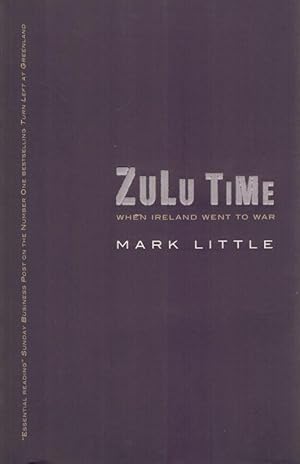 Zulu Time - when Ireland went to War.