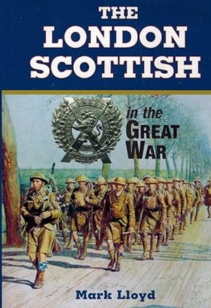 The London Scottish in the Great War.