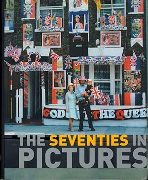 The Seventies In Pictures.