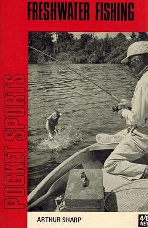 Freshwater Fishing. Revised and brought up to date by W.J. Howes.