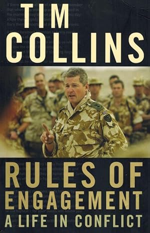 Rules of Engagement: A Life in Conflict.