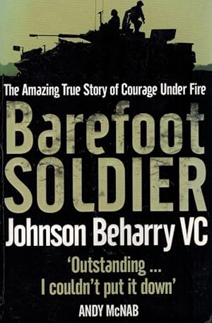 Barefoot Soldier: The Amazing True Story of Courage Under Fire.