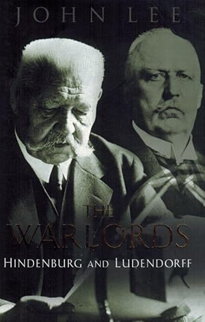 The Warlords - Hindenburg and Ludendorff.