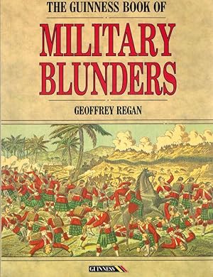 The Guinness Book of Military Blunders.