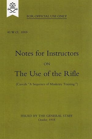 Notes for Instructors on The Use of the Rifle.