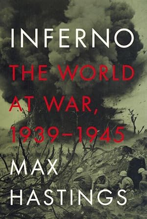 Inferno: The World at War, 1939 - 1945.