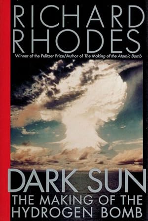 Dark Sun: The Making of the Hydrogen Bomb.