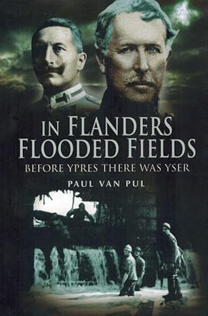 In Flanders Flooded Fields: Before Ypres there was Yser.