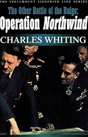 The Other Battle of the Bulge: Operation Northwind.