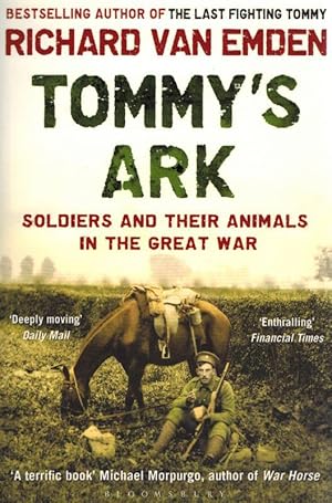 Tommy's Ark: Soldiers and Their Animals in the Great War.