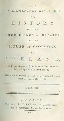 The Parliamentary Register or, History of the Proceedings and Debates of the House of Commons of ...