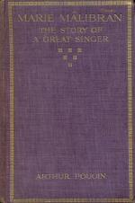 Marie Malibran - The Story of a Great Singer - Pougin, Arthur