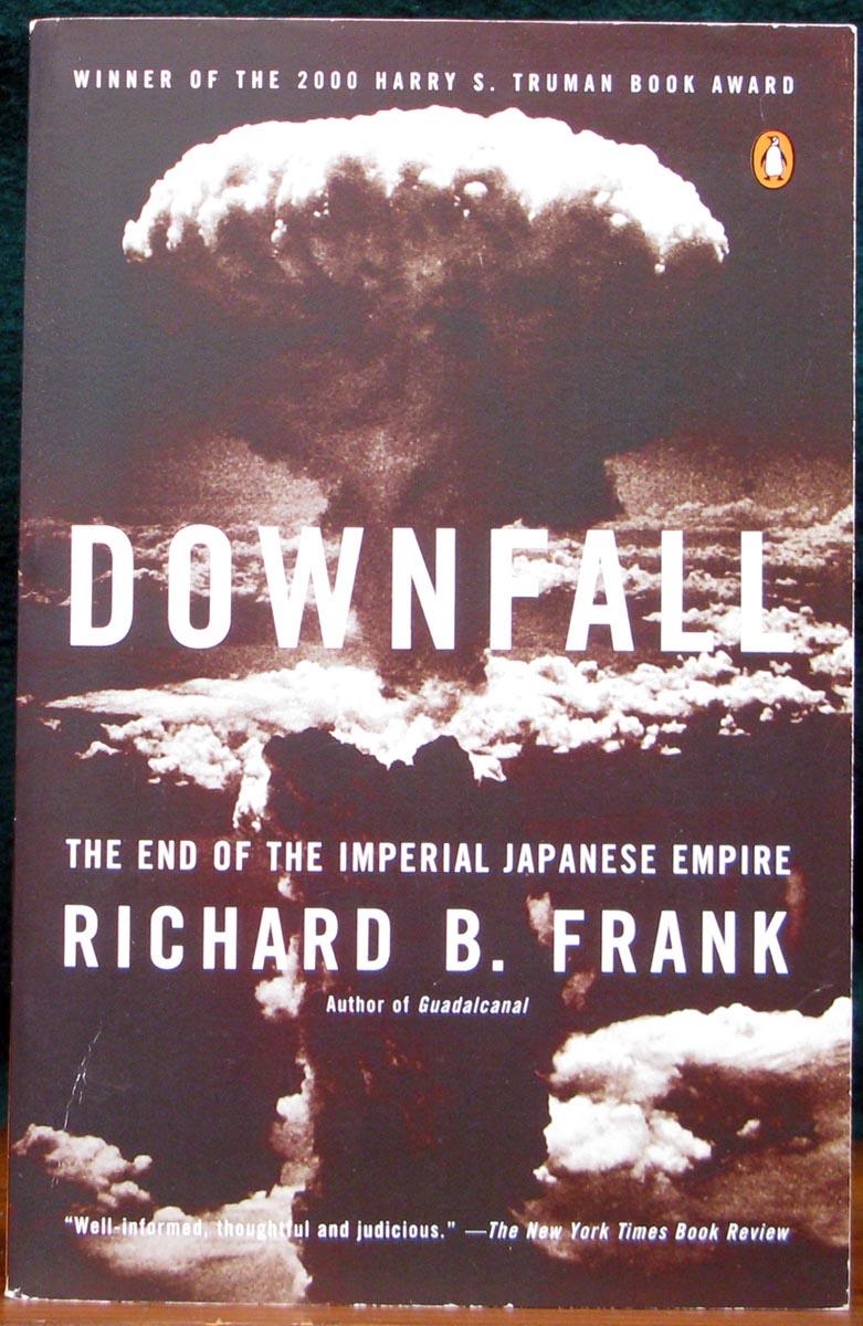 Downfall; The End of the Imperial Japanese Empire