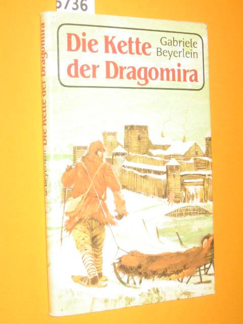 Die Kette der Dragomira: Eine Erzählung aus dem frühen Mittelalter