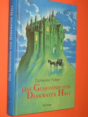 Catherine Fisher Das Geheimnis Von Darkwater Zvab