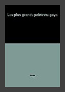 Les plus grands peintres: goya