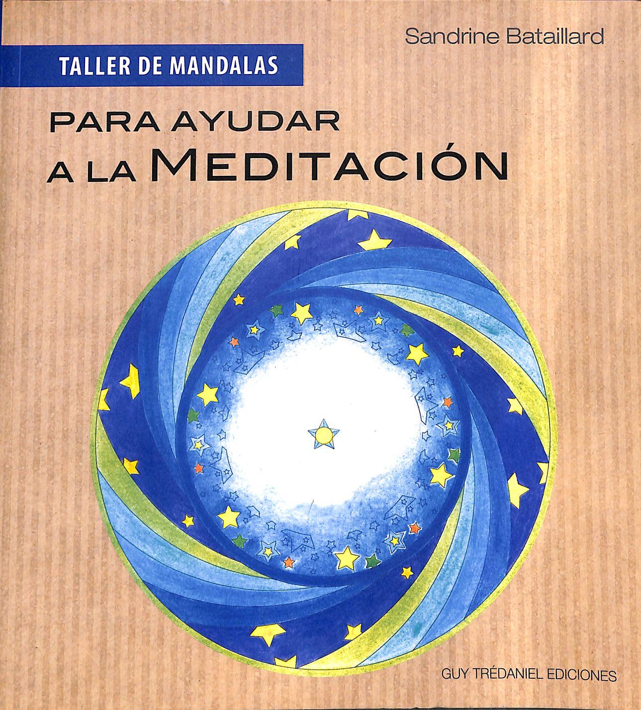 Para ayudar a la meditación (Taller Mandalas) - Sandrine Bataillard