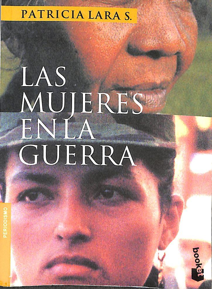 Las mujeres en la guerra - PATRICIA LARA