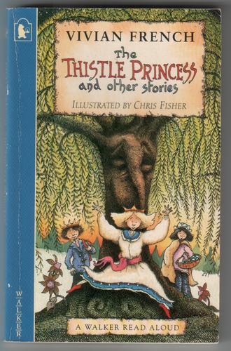 The Thistle Princess and other stories - French, Vivian